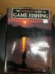 The Guinness Guide to Game Fishing By: William B. Currie