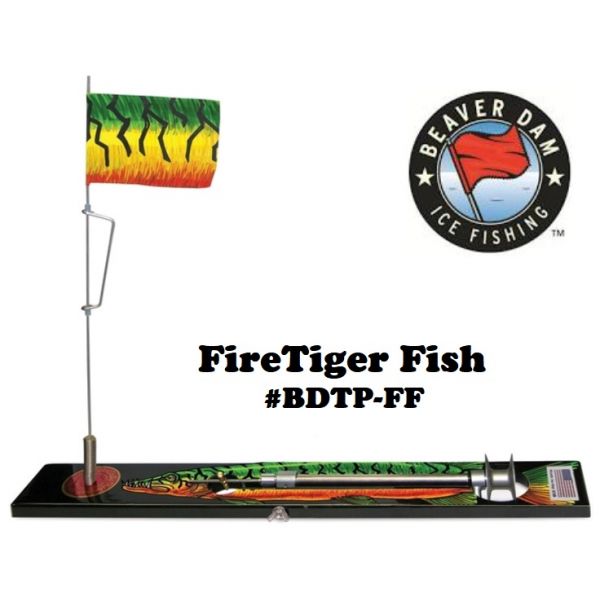 Beaver Dam Tip Up Firetiger Fish BDTP-FF